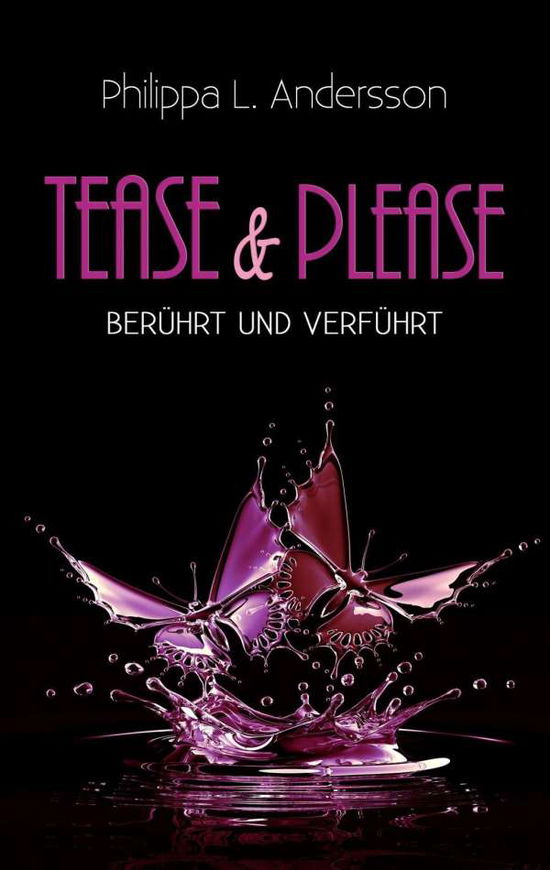 Cover for Andersson · Tease &amp; Please - berührt und (Bok)