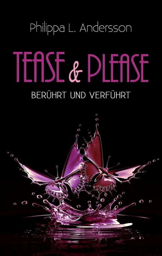 Cover for Andersson · Tease &amp; Please - berührt und (Bog)