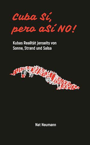 Cover for Nat Neumann · Cuba Sí, pero aSÍ NO! (Book) (2024)