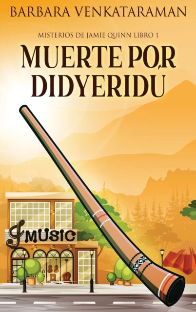 Cover for Barbara Venkataraman · Muerte por didyeridu (Hardcover Book) (2022)