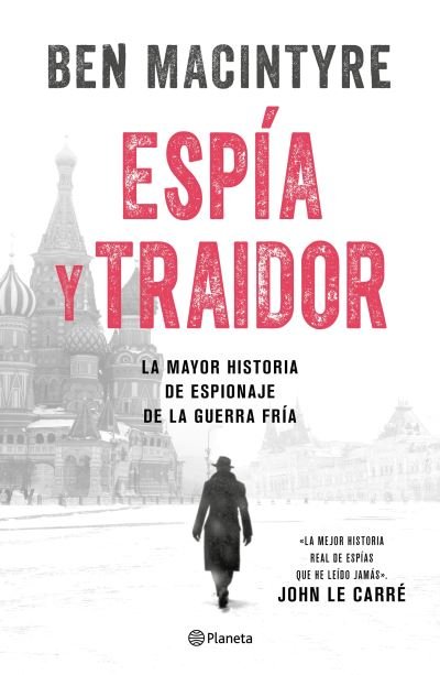 Cover for Ben Macintyre · Espía y Traidor (Book) (2023)