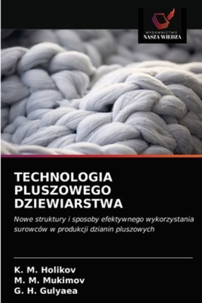 Cover for K M Holikov · Technologia Pluszowego Dziewiarstwa (Paperback Book) (2021)