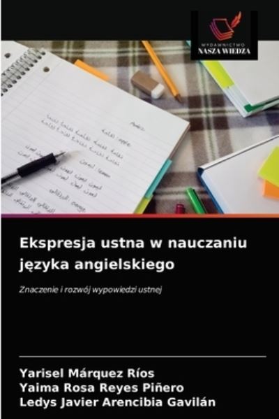 Cover for Yarisel Marquez Rios · Ekspresja ustna w nauczaniu j?zyka angielskiego (Paperback Book) (2021)