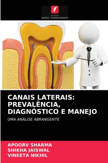 Canais Laterais - Apoorv Sharma - Books - Edicoes Nosso Conhecimento - 9786203675276 - May 4, 2021