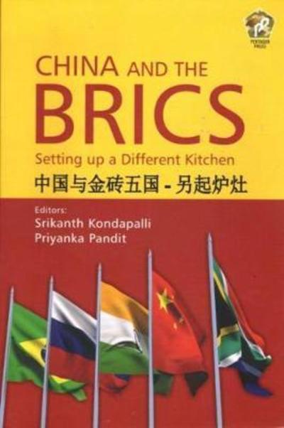 Cover for Srikanth Kondapalli · China and the Brics Setting Up a Different Kitchen (Hardcover Book) (2016)