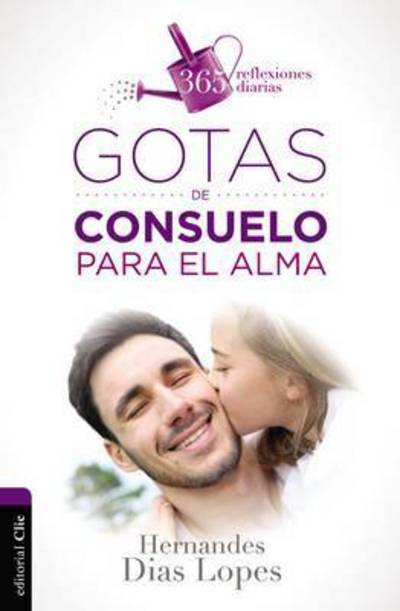 Cover for Hernandes Dias-Lopes · Gotas de consuelo para el alma - Gotas (Pocketbok) [Spanish edition] (2015)