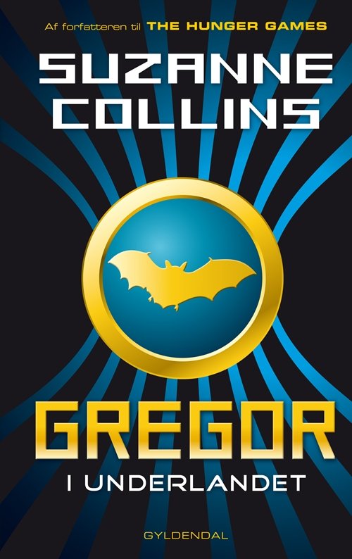 Gregor: Gregor 1 - Gregor i Underlandet - Suzanne Collins - Bøker - Gyldendal - 9788702141276 - 13. juni 2013