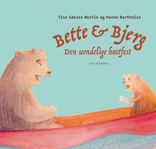 Cover for Tina Sakura Bestle; Hanne Bartholin · Bette og Bjerg: Bette og Bjerg - Den uendelige høstfest (Innbunden bok) [1. utgave] (2019)