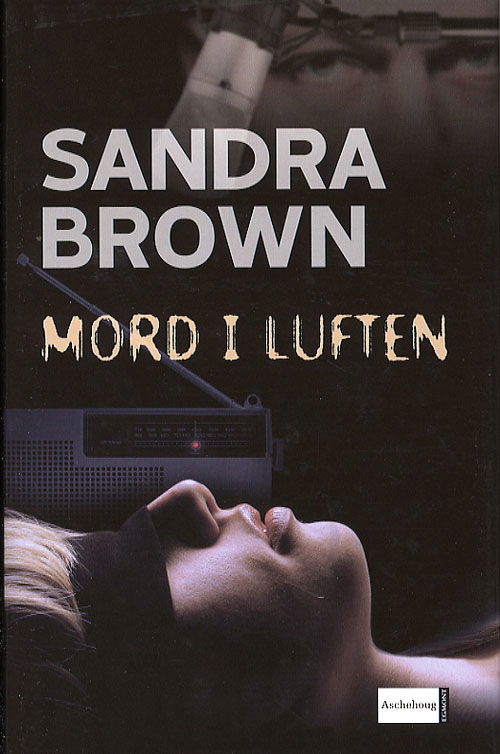 Cover for Sandra Brown · Mord i luften (Bound Book) [1. Painos] (2006)