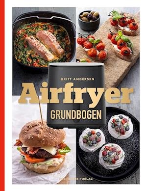 Cover for Britt Andersen · Airfryer-grundbogen (Bound Book) [1. Painos] (2023)