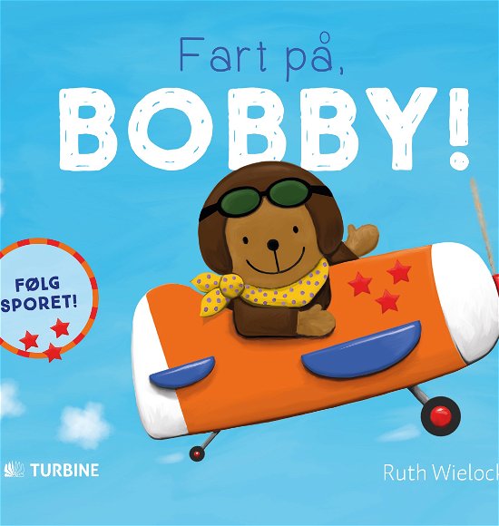 Cover for Ruth Wielockx · Fart på, Bobby! (Cardboard Book) [1e uitgave] (2017)