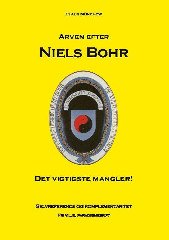 Cover for Claus Münchow; Claus Münchow · Arven efter Niels Bohr (Paperback Book) [1. wydanie] (2023)