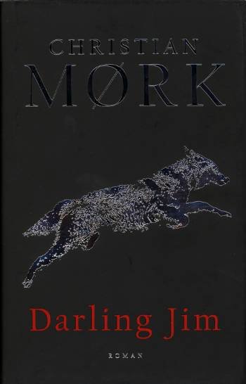 Cover for Christian Mørk · Darling Jim (Indbundet Bog) [1. udgave] (2007)