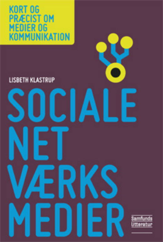 Cover for Lisbeth Klastrup · Kort og præcist om medier og kommunikation: Sociale netværksmedier (Paperback Book) [1er édition] [Paperback] (2016)