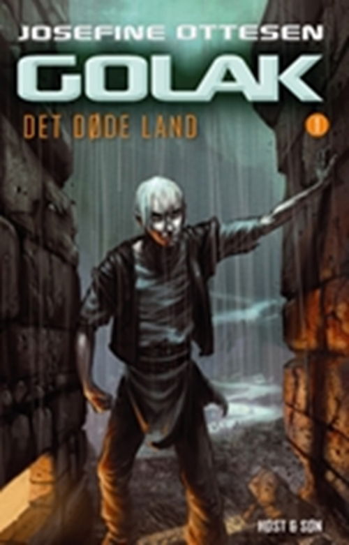 Golak, Det døde land 1 - Josefine Ottesen - Bøker - Høst og Søn - 9788763809276 - 10. oktober 2008