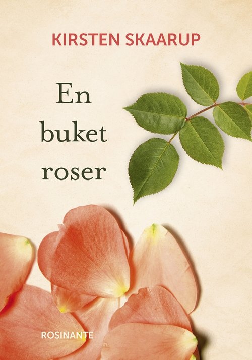 Cover for Kirsten Skaarup · Værtgaven: En buket roser (Innbunden bok) [1. utgave] (2015)