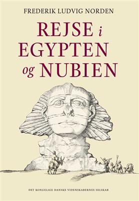 Rejse i Egypten og Nubien - Frederik Ludvig Norden - Boeken - Forlaget Vandkunsten - 9788776951276 - 29 april 2010