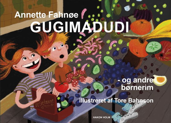 Annette Fahnøe · GUGIMADUDI - og andre børnerim (Hardcover Book) [1. Painos] (2024)