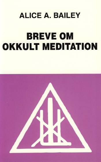 Cover for Alice Bailey · Breve om okkult meditation (Sewn Spine Book) [1st edition] (1997)