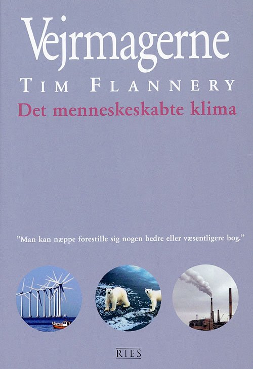 Cover for Tim Flannery · Vejrmagerne (Taschenbuch) [1. Ausgabe] (2006)