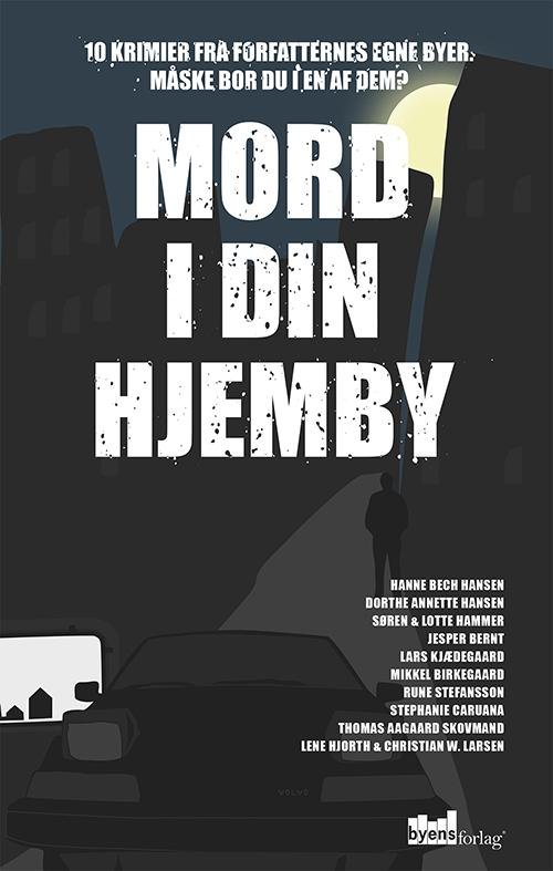Cover for Hanne Bech Hansen, Rune Stefansson, Mikkel Birkegaard m.fl. · Mord med benspænd: Mord i din hjemby (Heftet bok) (2015)