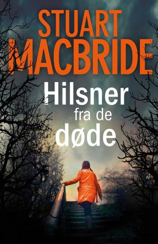 Cover for Stuart MacBride · Hilsner fra de døde (Bound Book) [1º edição] (2016)