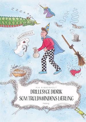 Cover for Pia Ribberholt · Drillesyge Didrik som troldmandens lærling (Inbunden Bok) [1:a utgåva] (2022)
