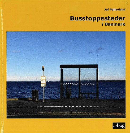 Cover for Jef Pallavicini · Busstoppesteder i Danmark (Hardcover Book) [1st edition] (2024)