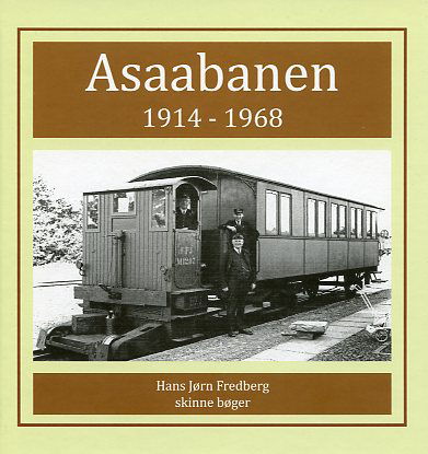 Cover for Hans Jørn Fredberg · Asaabanen 1914-1968 (Gebundesens Buch) [1. Ausgabe] (2020)