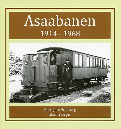 Cover for Hans Jørn Fredberg · Asaabanen 1914-1968 (Bound Book) [1.º edición] (2020)