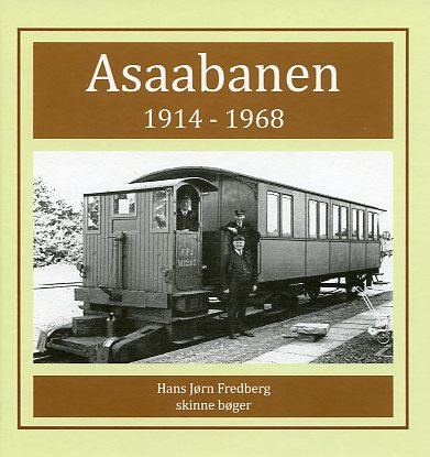Cover for Hans Jørn Fredberg · Asaabanen 1914-1968 (Inbunden Bok) [1:a utgåva] (2020)