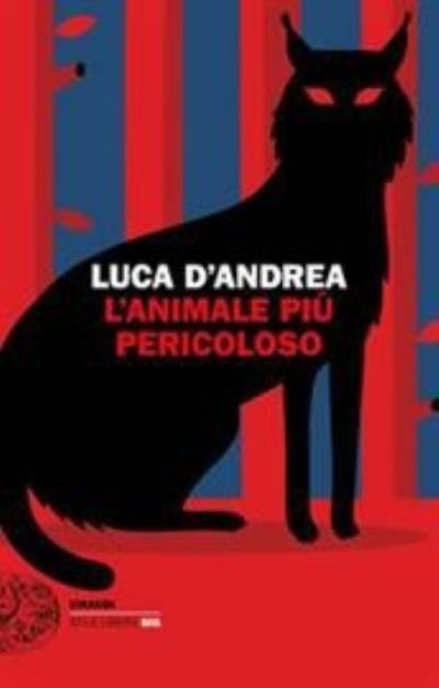 Cover for Luca D'Andrea · L'animale piu' pericoloso (Paperback Book) (2020)