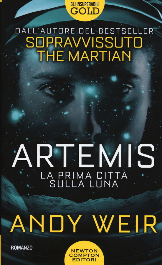 Cover for Andy Weir · Artemis. La Prima Citta Sulla Luna (Buch)