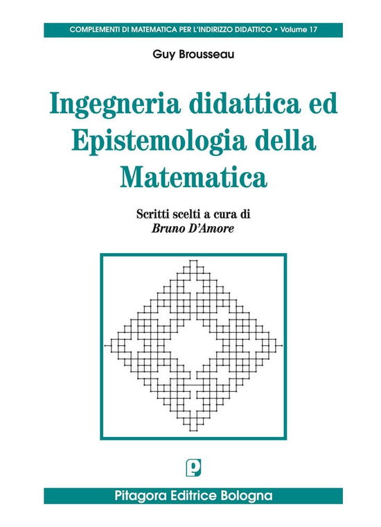 Cover for Guy Brousseau · Ingegneria Didattica Ed Epistemologia Della Matematica (Book)