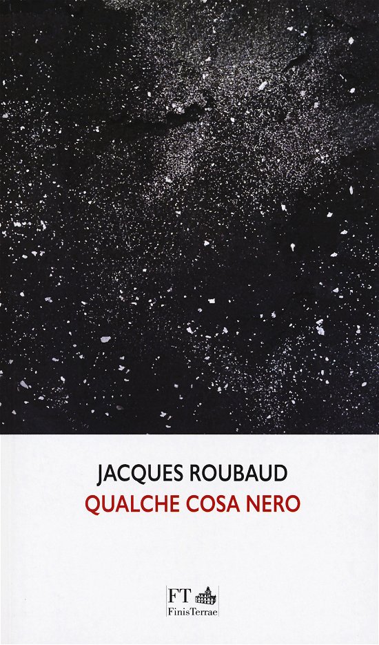 Cover for Jacques Roubaud · Qualche Cosa Nero (Bog)