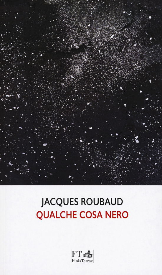 Cover for Jacques Roubaud · Qualche Cosa Nero (Book)