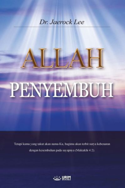 Allah Penyembuh - Lee Jaerock - Książki - Urim Books USA - 9788975574276 - 27 marca 2019