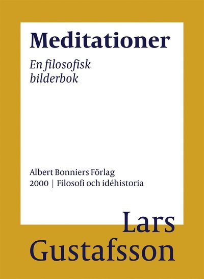 Cover for Lars Gustafsson · Meditationer : en filosofisk bilderbok (ePUB) (2016)