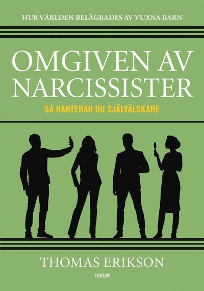 Cover for Thomas Erikson · Omgiven av dåliga chefer: Omgiven av narcissister : Så hanterar du självälskare (ePUB) (2021)
