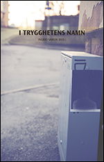 Cover for Ingrid Sahlin · I trygghetens namn (Paperback Book) (2010)