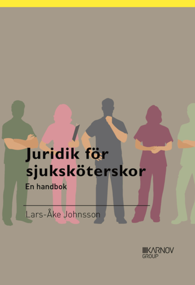 Cover for Lars-Åke Johnsson · Juridik för sjuksköterskor en handbok (Book) (2015)