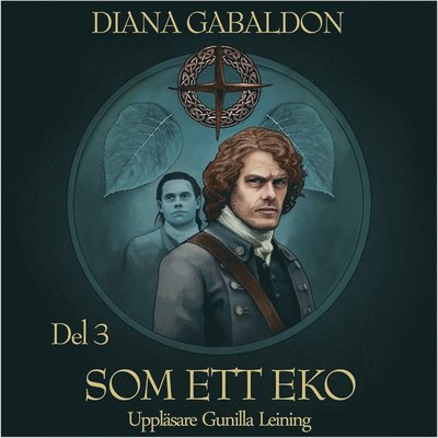 Cover for Diana Gabaldon · Outlander-böckerna: Som ett eko. Del 3 (Lydbok (MP3)) (2019)