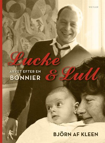 Cover for Björn af Kleen · Lucke &amp; Lull : arvet efter en Bonnier (ePUB) (2013)