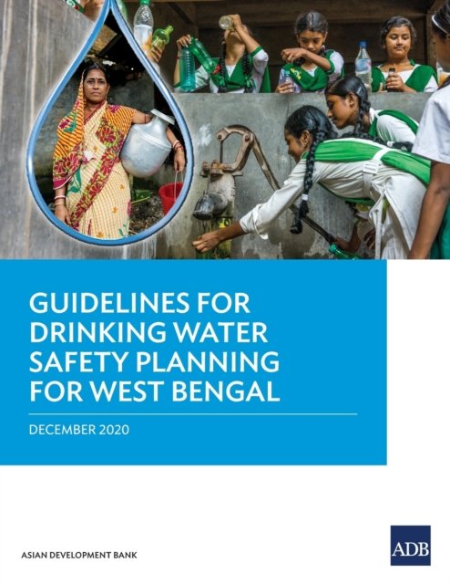 Cover for Asian Development Bank · Guidelines for Drinking Water Safety Planning for West Bengal (Paperback Book) (2020)