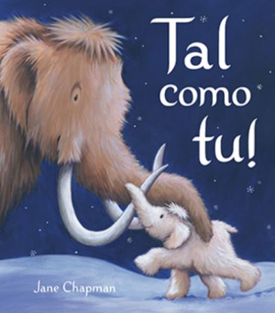 Cover for Jane Chapman · Tal como tu! (Hardcover Book) (2018)