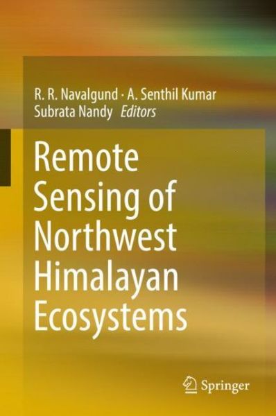 Cover for Remote Sensing of Northwest Himalayan Ecosystems (Book) [1st ed. 2019 edition] (2018)