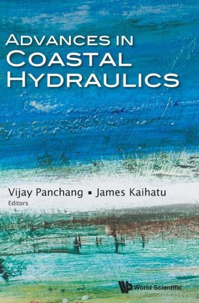 Cover for Panchang, Vijay (Texas A&amp;m Univ At Qatar, Qatar) · Advances In Coastal Hydraulics (Hardcover bog) (2018)