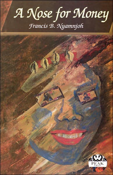 Cover for Francis B. Nyamnjoh · A Nose for Money (Peak Library) (Paperback Book) (2003)