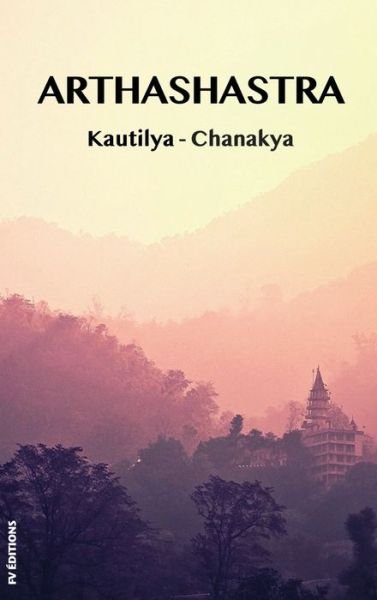 Cover for Kautilya-Chanakya · Arthashastra: a treatise on the art of government (Hardcover Book) (2020)