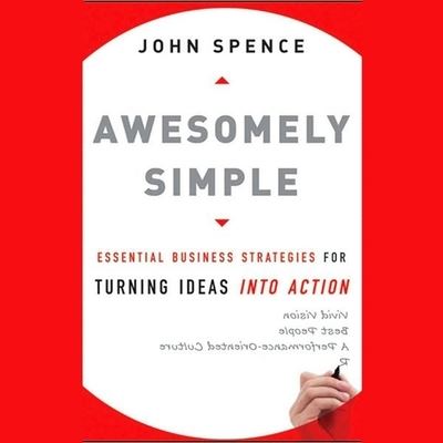 Awesomely Simple - John Spence - Muzyka - Gildan Media Corporation - 9798200549276 - 20 lipca 2020